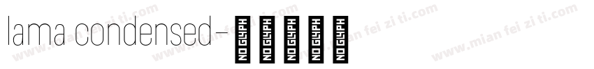 lama condensed字体转换